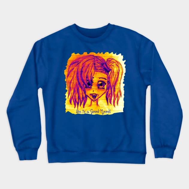 Be in a good mood! Crewneck Sweatshirt by Evgeniya